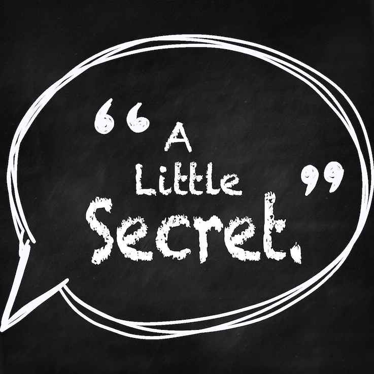 A Little Secret